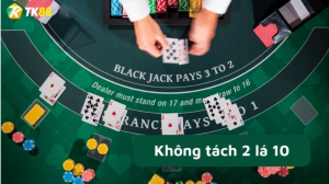 kinh nghiệm kiếm tiền từ game Blackjack